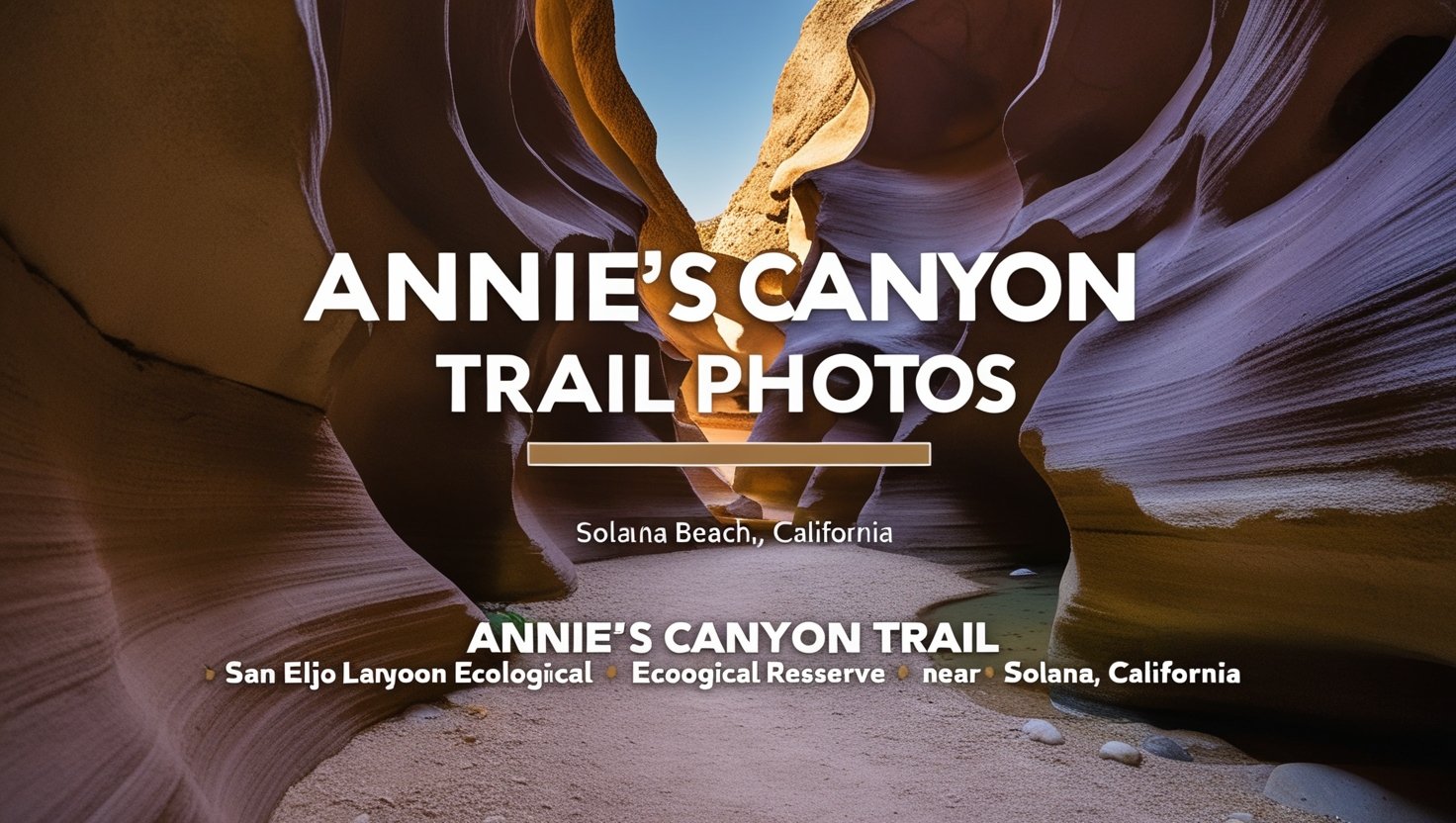 Annie's Canyon Trail Photos